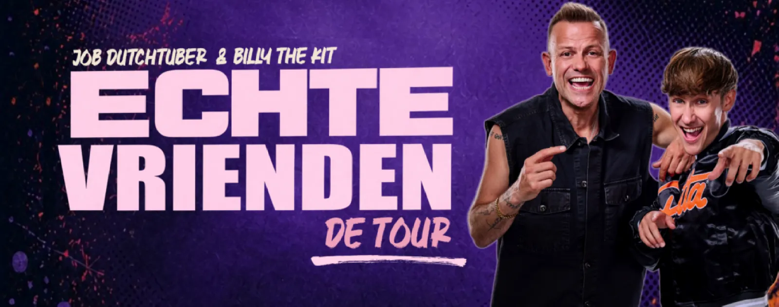 JOB Dutchtuber & Billy The Kit — ECHTE VRIENDEN de tour